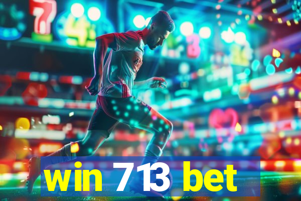 win 713 bet